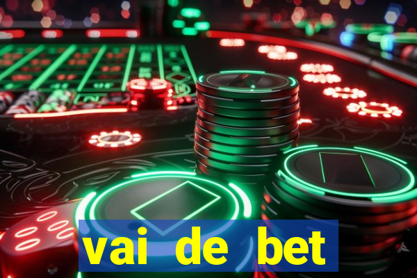 vai de bet plataforma gusttavo lima